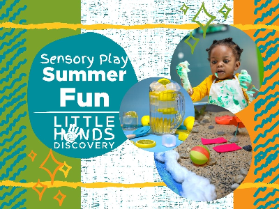 Summer Fun Sensory Play (18 months-6 years)